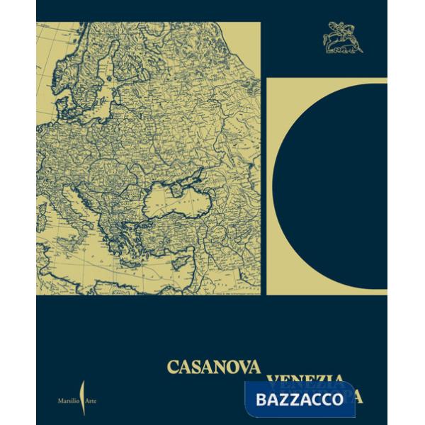 Casanova, Venezia e l'Europa