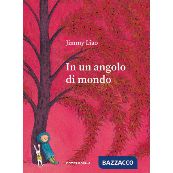 In un angolo di mondo. Ediz. a colori