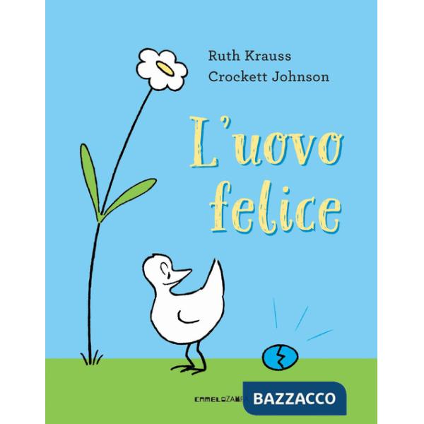 Uovo felice. Ediz. a colori (L')