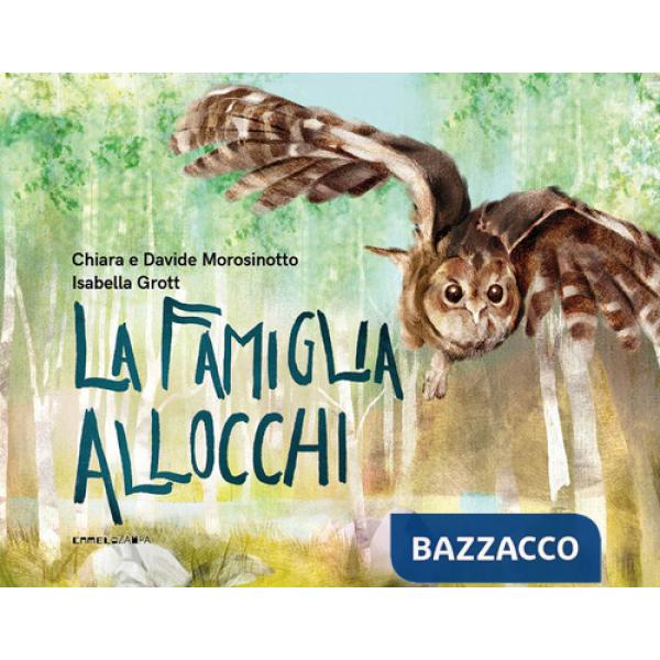 Famiglia allocchi. Ediz. a colori (La)