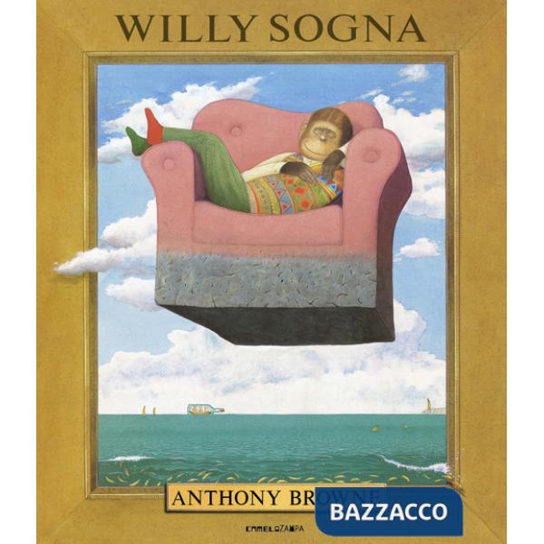 Willy sogna. Ediz. a colori