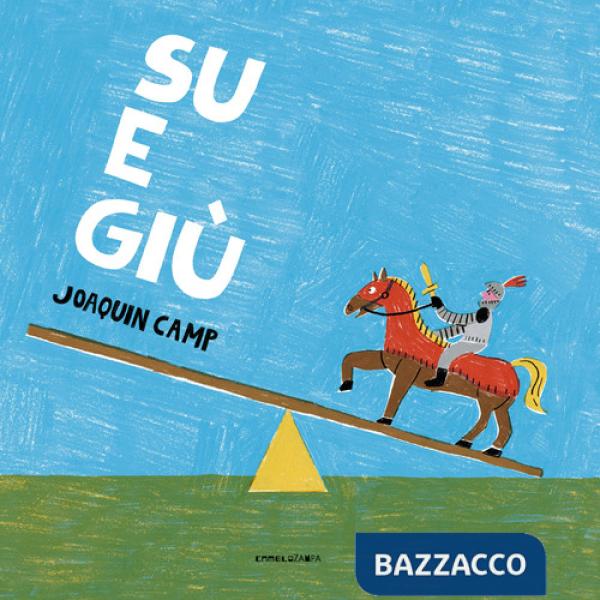 Su e giù. Ediz. a colori