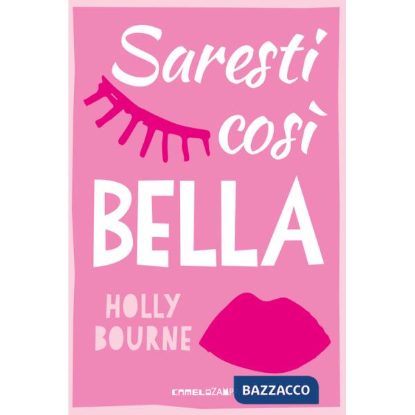 Saresti così bella