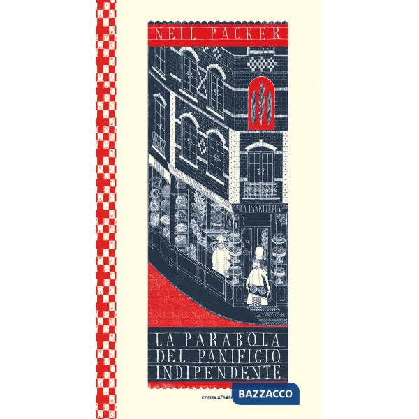 Parabola del panificio indipendente. Ediz. a colori (La)