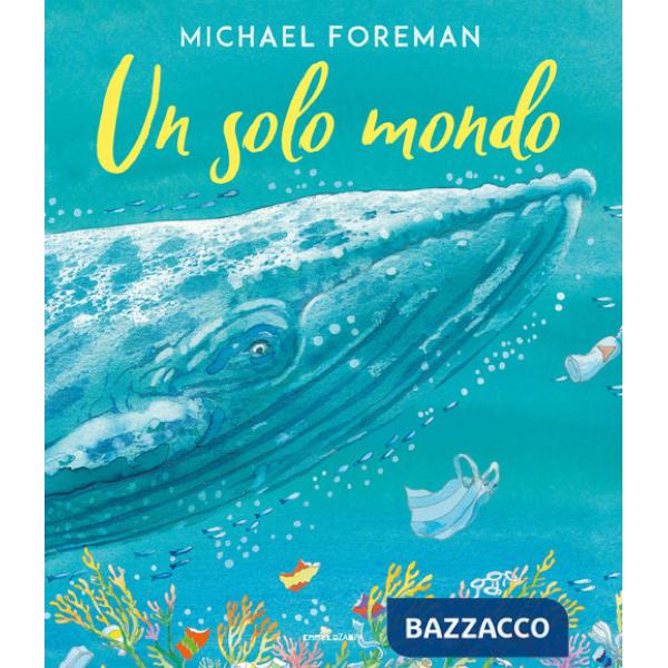 Solo mondo. Ediz. a colori (Un)