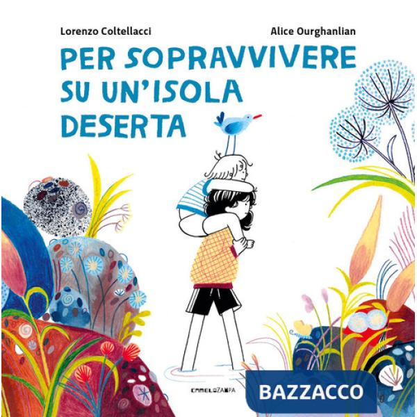 Per sopravvivere su un'isola deserta. Ediz. a colori