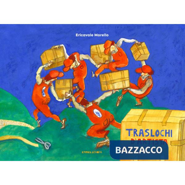 Traslochi d'artista. Ediz. a colori