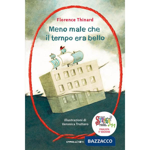 Meno male che il tempo era bello persempre. Nuova ediz.