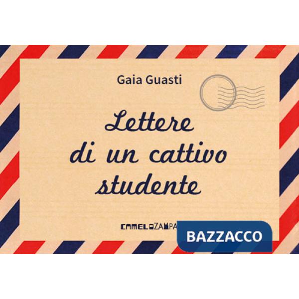 Lettere di un cattivo studente. Persempre. Ediz. ad alta leggibilità