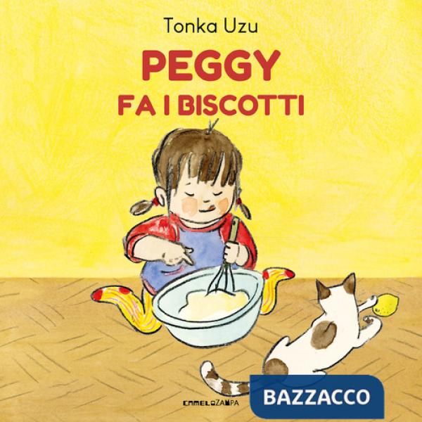 Peggy fa i biscotti. Ediz. a colori