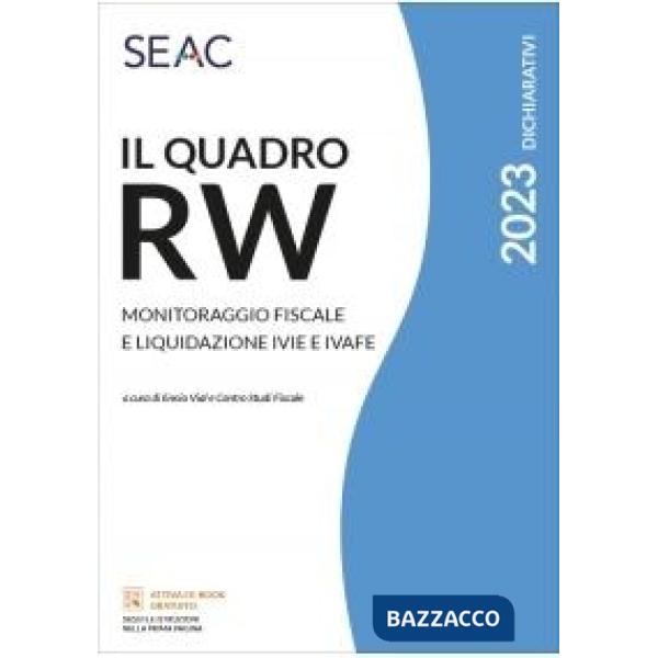 Il quadro RW 2023. Monitoraggio fiscale e liquidazione IVIE e IVAFE