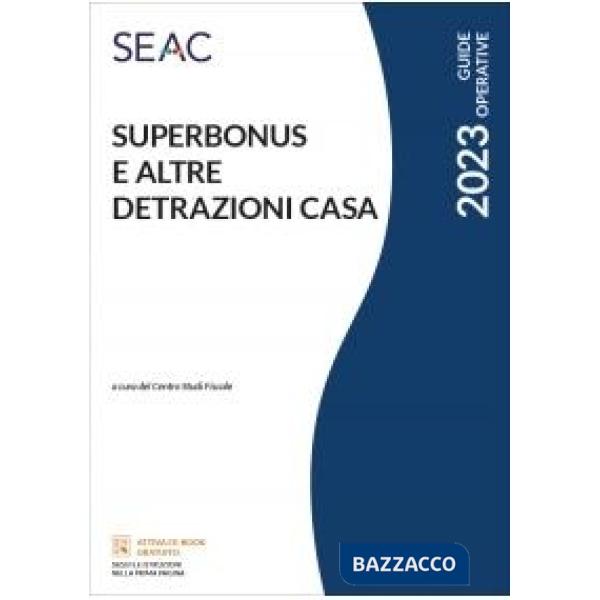 Superbonus e altre detrazioni casa