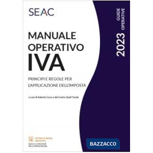 Manuale operativo IVA. Principi e regole per l'applicazione dell'imposta