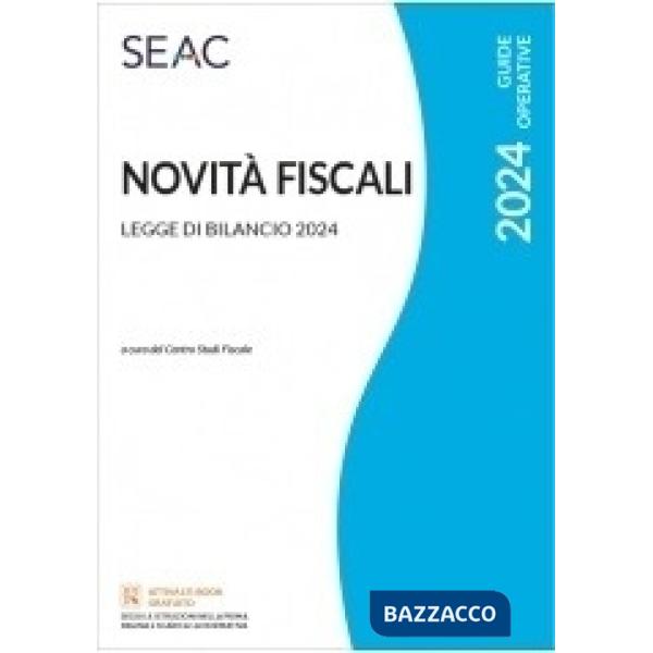 Novità fiscali. Legge di bilancio 2024