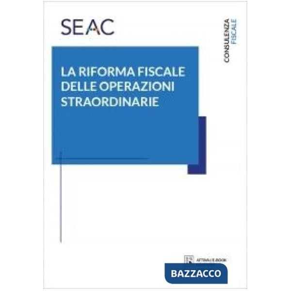 La riforma fiscale delle operazioni straordinarie