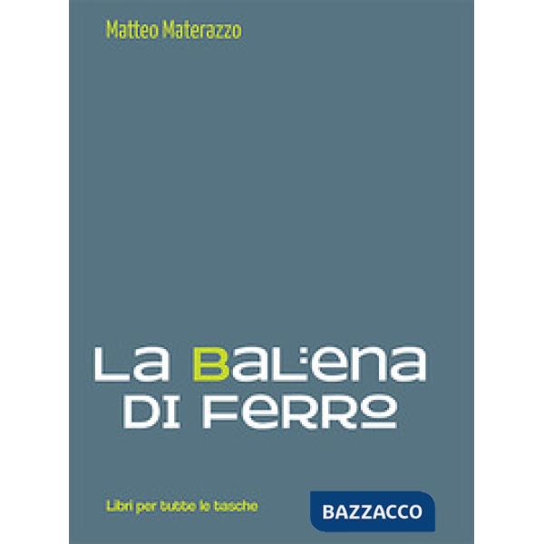 Balena di ferro (La)