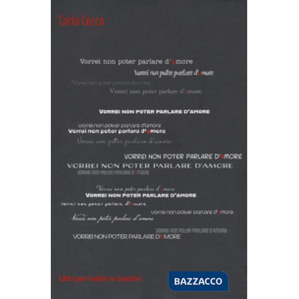 Vorrei non poter parlare d'amore