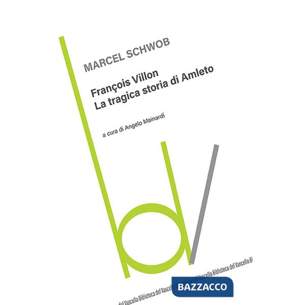 François Villon. La tragica storia di Amleto
