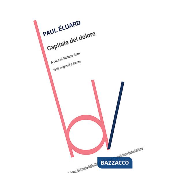 Capitale del dolore. Testi originali a fronte