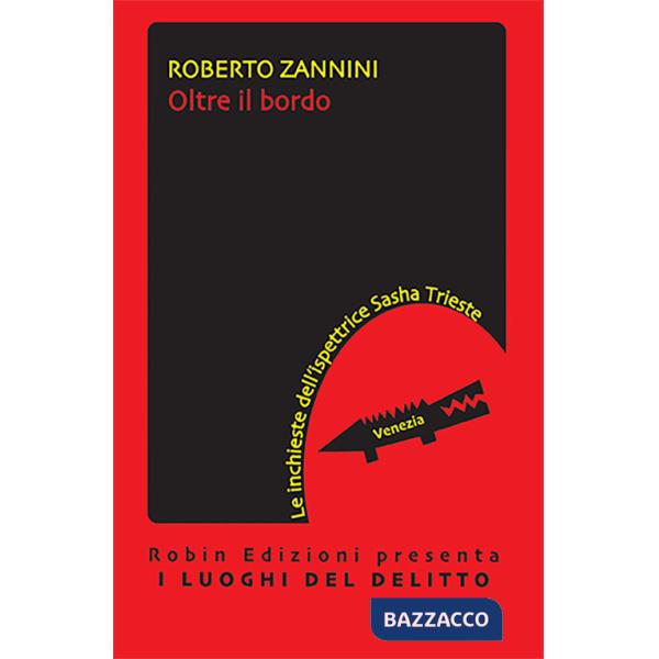 Oltre il bordo. Le inchieste dell'ispettrice Sasha Trieste