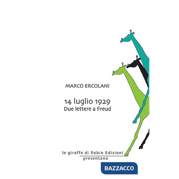 14 luglio 1929. Due lettere a Freud