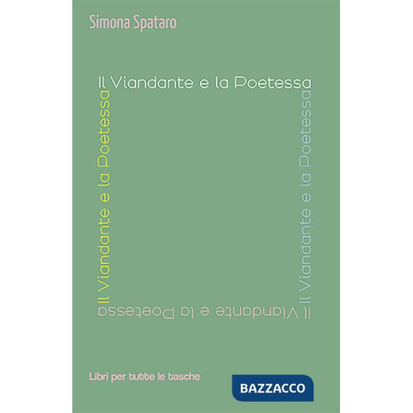 Viandante e la poetessa (Il)