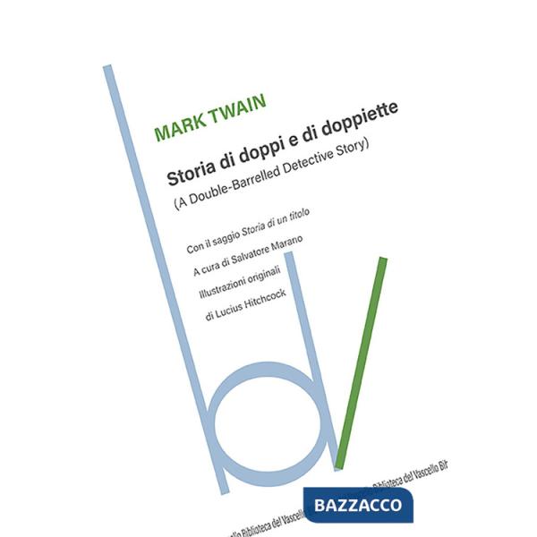 Storia di doppi e doppiette (A double-barrelled detective story)