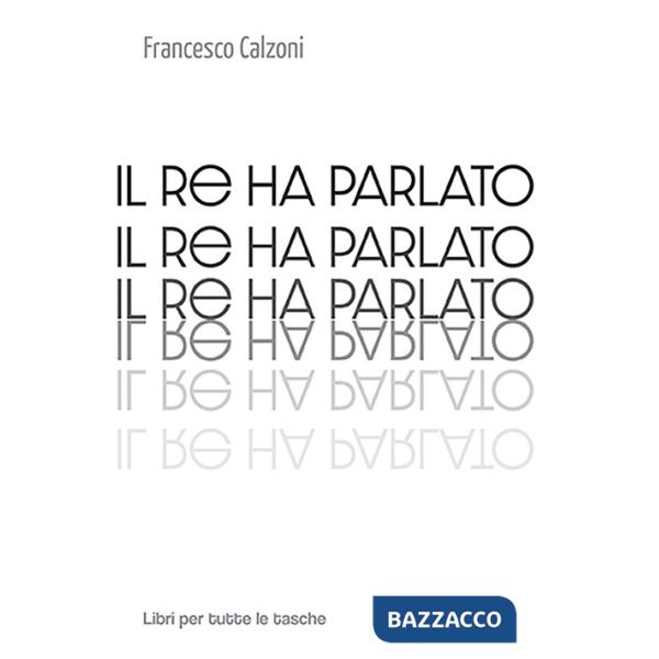 Re ha parlato (Il)