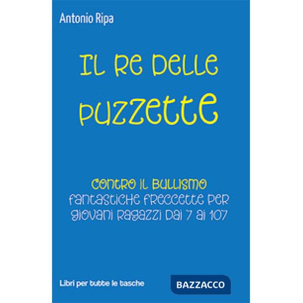 Re delle puzzette (Il)