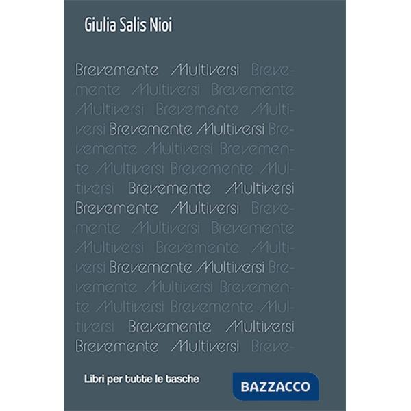 Brevemente multiversi