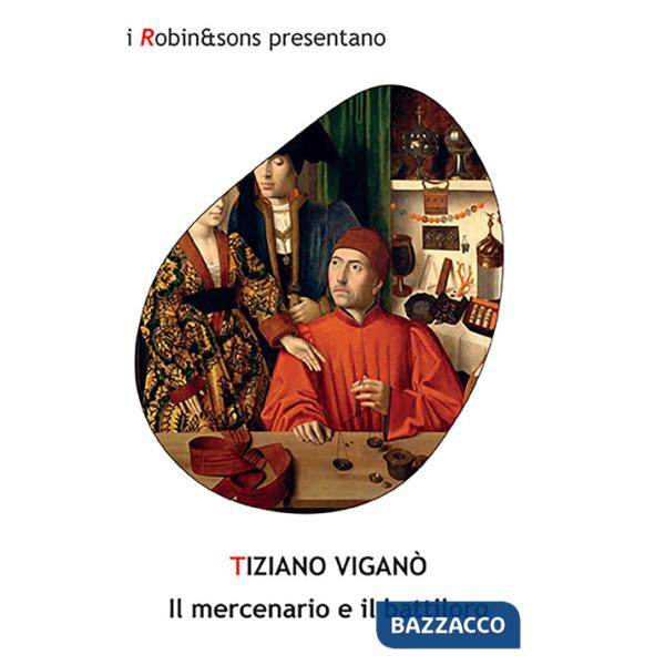 Mercenario e il battiloro (Il)