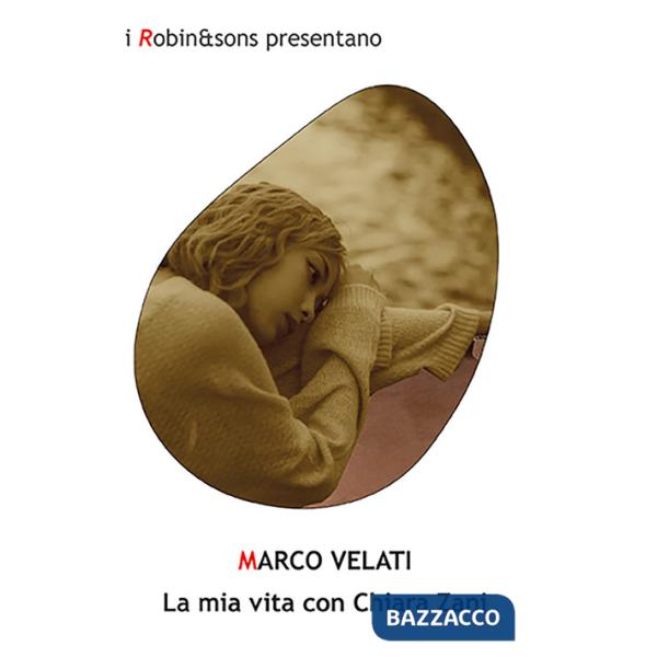 Mia vita con Chiara Zani (La)