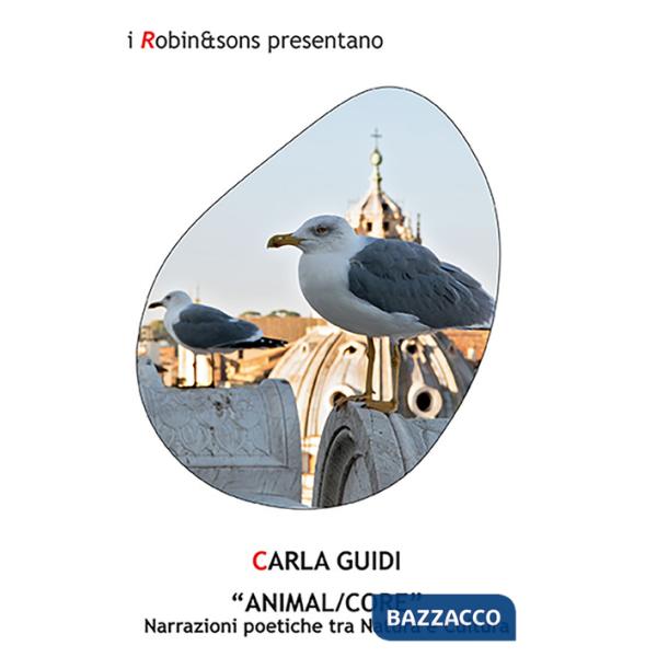 «Animal/core». Narrazioni poetiche tra natura e cultura