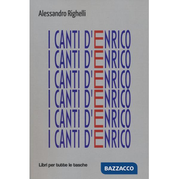 Canti d'Enrico. Sul lavoro e sulla poesia (I)