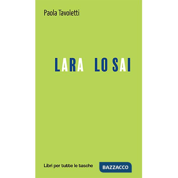 Lara lo sai