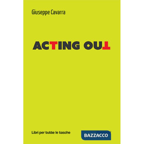 Acting out. Ediz. italiana