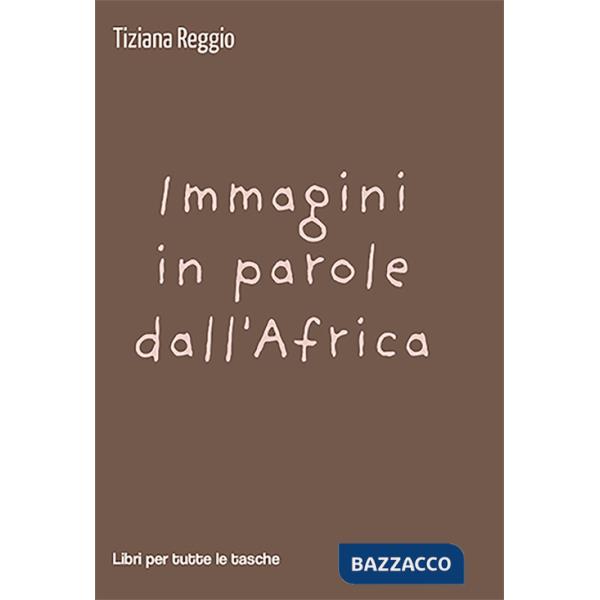 Immagini in parole dall'Africa