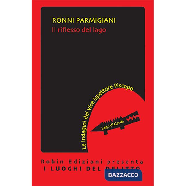 Riflesso del lago. Le indagini del viceispettore Piscopo (Il)