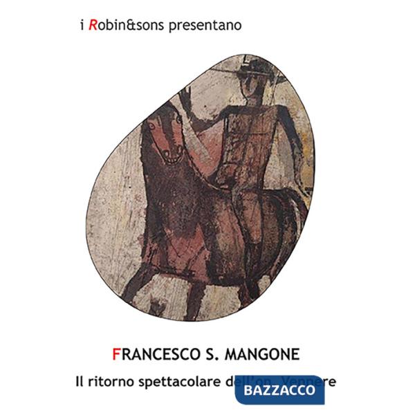 Ritorno spettacolare dell'on. Vennere (Il)