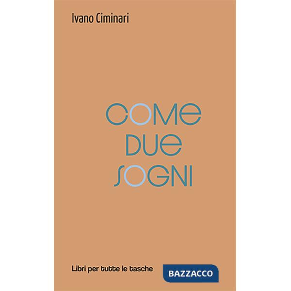 Come due sogni