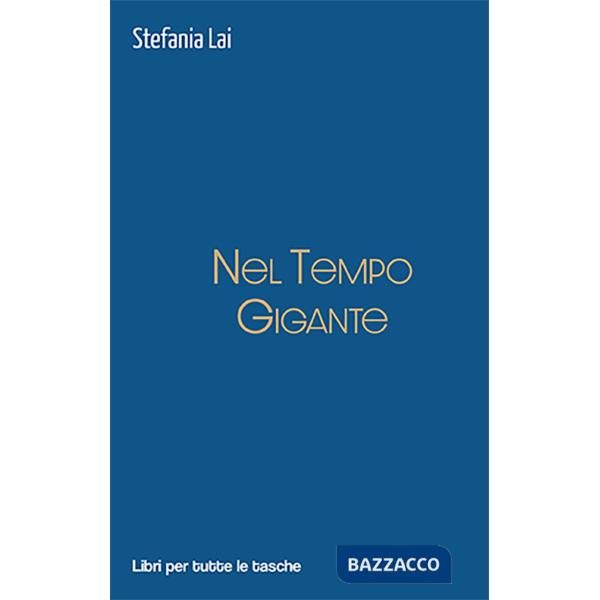 Nel tempo gigante