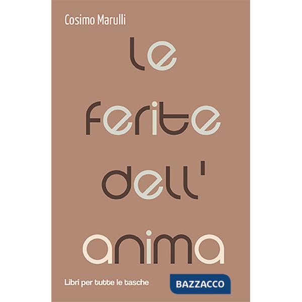 Ferite dell'anima (Le)