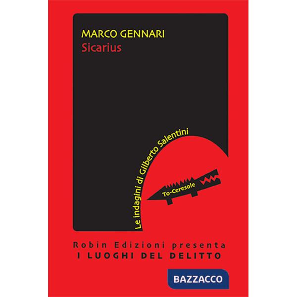 Sicarius. Le indagini di Gilberto Salentini