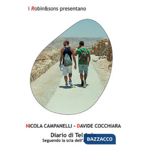 Diario di Tel Aviv. Seguendo la scia dell'arcobaleno