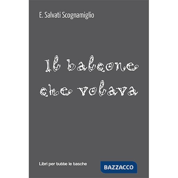 Balcone che volava (Il)