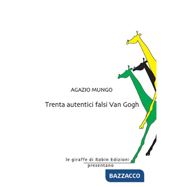 Trenta autentici falsi Van Gogh