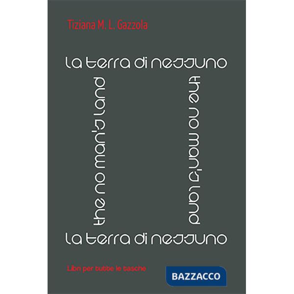 Terra di nessuno (The no man's land) (La)