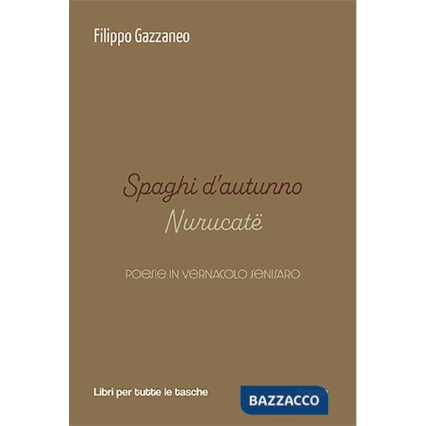 Spaghi d'autunno. Nurucatë. Testo senisaro e italiano