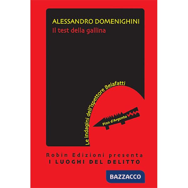 Test della gallina. Le indagini dell'ispettore Belafatti (Il)
