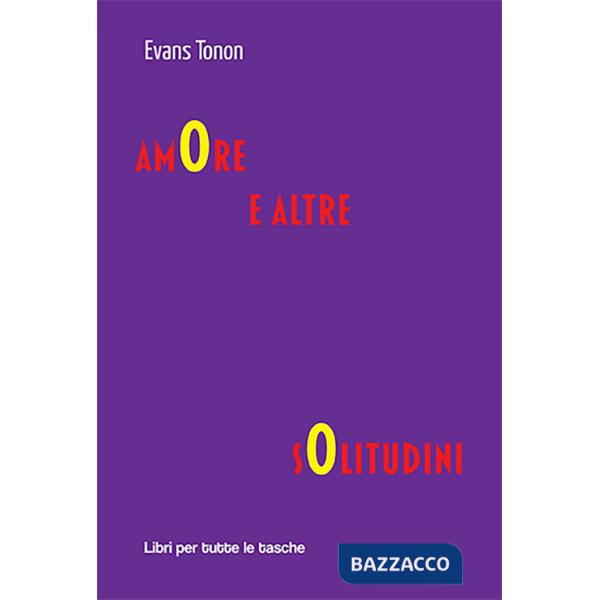 Amore e altre solitudini